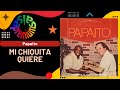 🔥MI CHIQUITA QUIERE por PAPAITO - Salsa Premium