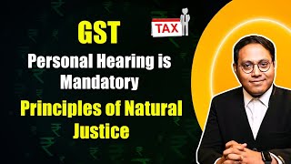 GST - Section 75(4) - Personal Hearing is Mandatory - Department Violates #gst