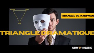 Le triangle dramatique (Karpman) : comment déjouer les pièges de la manipulation ? (3/3)