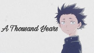 A Thousand Years [AMV] -A Silent Voice