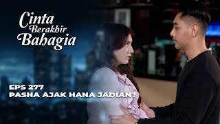 MASIH ADA ADISTY DI HATI PASHA‼️ HANA TOLAK PASHA JADI PACARNYA? - CINTA BERAKHIR BAHAGIA EPS 277