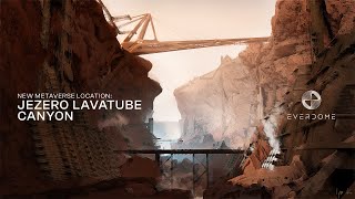 Everdome Presents - Jezero Lavatube Canyon