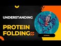 Protein Folding: Basics, Driving Forces, Experimental Techniques, Challenges & Applications