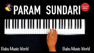 Param Sundari Piano Notes music Mimi Kriti Sanon A. R. Rahman how to play  song #BMW #babumusicworld