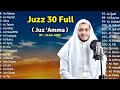 MUROTTAL AL QURAN PENENANG HATI DAN FIKIRAN | JUZ 30 | (JUZZ AMMA ) | MUTIARA QURA'AN | By Alaa Aqel