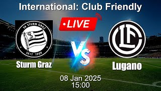 🔴 LIVE: Sturm Graz vs Lugano - Football Live Score - International Club Friendly