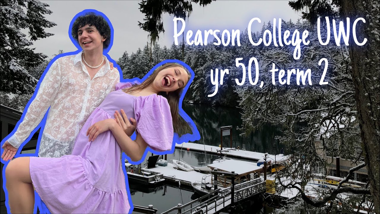 Pearson College UWC; YR 50 TERM 2 - YouTube