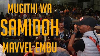 MUGITHI wa SAMIDOH 1  AND THE BAND LIVE IN EMBU