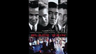 ブラックレイン　追悼 高倉健さん　松田優作さん　BLACK RAIN  memory is Ken Takakura \u0026 Yusaku Matuda