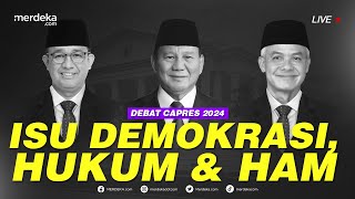 🔴 LIVE NOW - Debat Perdana Capres-Cawapres Pemilu 2024