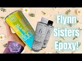 Flynn Sisters Epoxy Review!