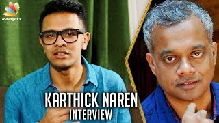 Gautham Menon's Participation in Naragasooran : Karthick Naren Interview | Aravind Swamy