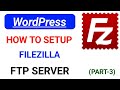 How to setup filezilla FTP server ?