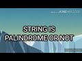 Python program to Check Whether a String is Palindrome or Not ||G_PROGRAMMING