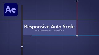 After Effects: Responsive Auto Scale Preset Tutorial