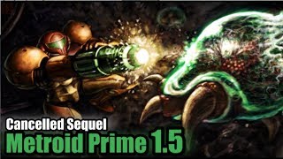 Metroid Prime 1.5 - Cancelled Sequel's Plot, Gameplay \u0026 Setting - Dr Lava #7