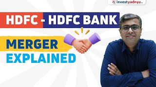 HDFC - HDFC Bank Merger Explained | Parimal Ade