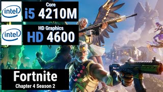 Core i5 4210M + HD 4600 vs FORTNITE