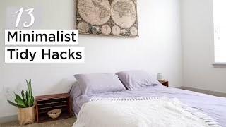 13 MINIMALIST TIDY HACKS | habits for a clean & organized home