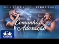 Paulo Rogério ft. Wandra Scott | Comunhão E Adoração | (Video Oficial Maximus Records)