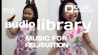 2-Hour Music 🎶◀️For Relaxation l YouTube Audio Library Music Compilation