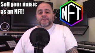 Sell your music as an NFT - Music Business Advice