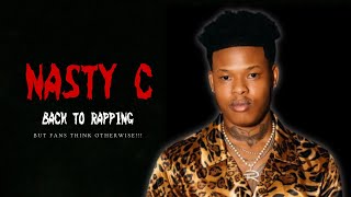 NASTY C's Comeback in Danger: Fans SHRED His New Snippets!