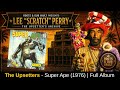 The Upsetters — Super Ape (1976) | Full Album | Roots & Dub Vault