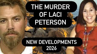 THE MURDER OF LACI PETERSON - Scott Peterson the Crime that Shocked the World | New Development 2026