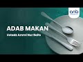 Adab Makan | Ustadz Ammi Nur Baits