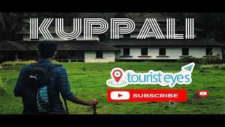 KUPPALLI | TOURIST EYES | KARNATAKA TOURISM.