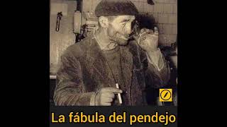 La fábula del pendejo  #fabula #filosofía #estrategia #emprender