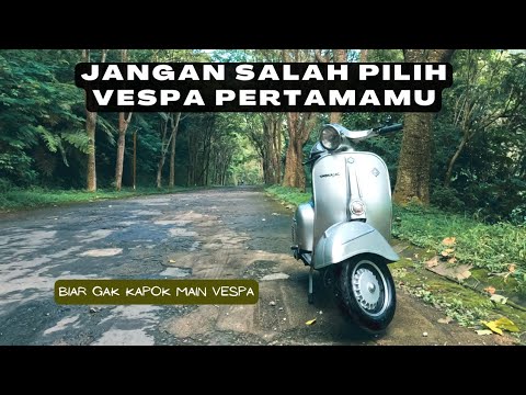 BINGUNG PILIH VESPA PERTAMA UNTUK PEMULA? INI TIPSNYA - YouTube