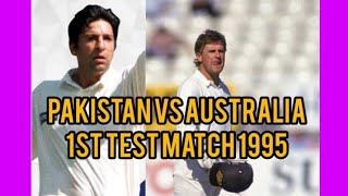 Pakistan vs Australia 1st test match 1995