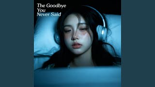 Goodbye Still Hurts Today