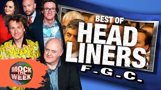 The Best Headliners | Compilation | Mock The Week