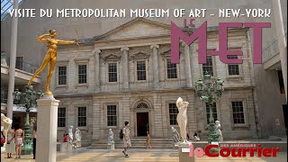 Visiter le MET : Metropolitan Museum of Art de New York