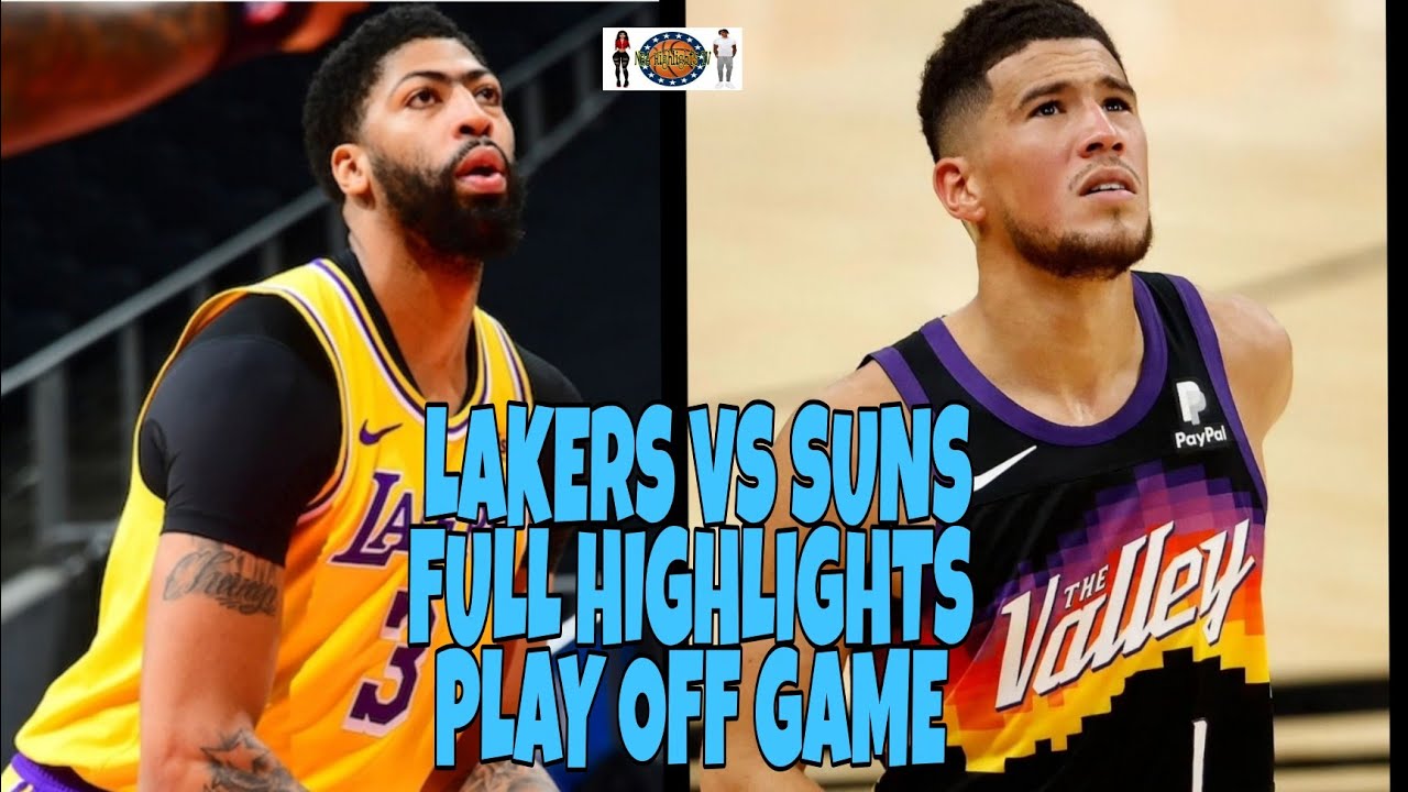 LAKERS Vs SUNS Full Highlights Play Off Game 4/NBA Season 2021 - YouTube