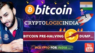 🔴 Bitcoin Analysis in Hindi l BITCOIN PRE- HALVING DUMP!!!  l MAY 2020 PRICE ANALYSIS l Hindi l