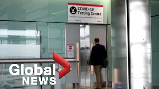 Coronavirus: Ottawa, Alberta launch pilot project introducing COVID-19 tests for travellers