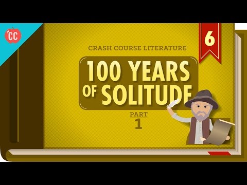 100 Years of Solitude, Part 1: Crash Course in Literature 306