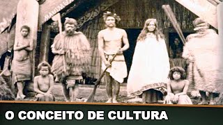 O CONCEITO DE CULTURA