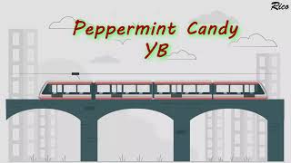 [Vietsub+Engsub] Peppermint Candy - YB