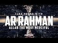 AR RAHMAN (SOUL TOUCHING QURAN)