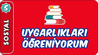 Uygarlıkları Öğreniyorum | 5. Sınıf Sosyal evokul Kampı