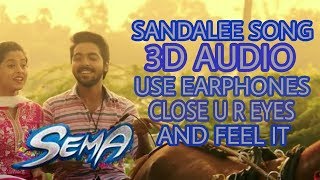 Semma movie sandalee song 3D audio|tamil 3d audio|