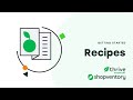 Getting Started: Assemblies - Recipes | Thrive Inventory by Shopventory