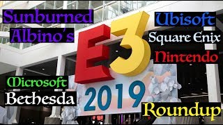 Sunburned Albino's E3 2019 Roundup