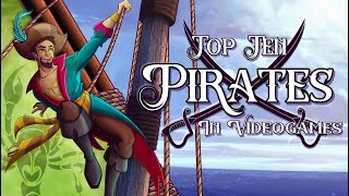 Top Ten Video Game Pirates