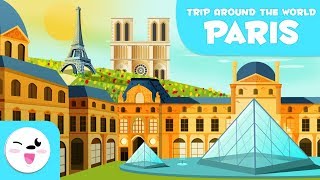 Paris - Educational Trip Around the World